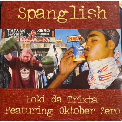 Loki Da Trixta - Spanglish, 12"