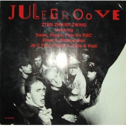 Zten Zikker Zwing Featuring Swan , Phoze , Pete , Einar , Wildmanden , Jo C Fine , Phase 5 , Kalle & Kudi - Julegroove, 12"