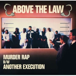 Above The Law - Murder Rap B/W Another Execution, 12"