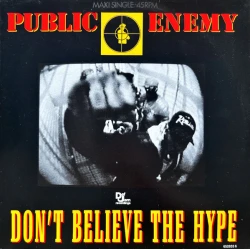 Public Enemy - Don't Believe The Hype, 12"