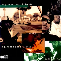 B.G. Knocc Out & Dresta - Real Brothas, 2xLP, Reissue