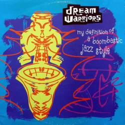 Dream Warriors - My Definition Of A Boombastic Jazz Style, 12"