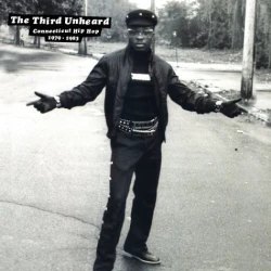 Various - The Third Unheard: Connecticut Hip Hop 1979-1983, 2xLP