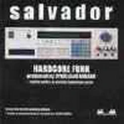 Salvador - Hardcore Funk, 12"