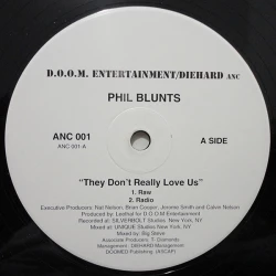 Phil Blunts - They Don't Really Love Us, 12"