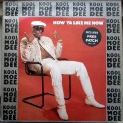 Kool Moe Dee - How Ya Like Me Now, 12"