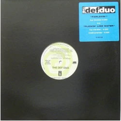 The Def Duo - Parlayin' / Flowin' Like Water, 12"