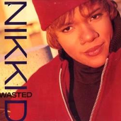 Nikki D - Wasted, 12"