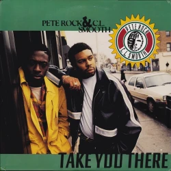 Pete Rock & C.L. Smooth - Take You There, 12"