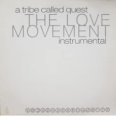 A Tribe Called Quest - The Love Movement Instrumental, 2xLP
