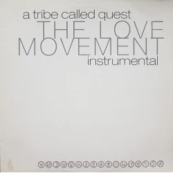 A Tribe Called Quest - The Love Movement Instrumental, 2xLP