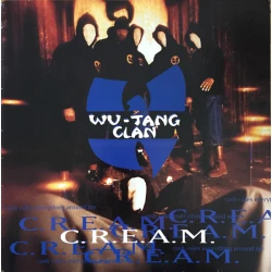 Wu-Tang Clan - C.R.E.A.M. (Cash Rules Everything Around Me), 12"