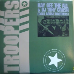 Kay Gee The All And DJ Tony Crush - Troopers, 2xLP, Reissue