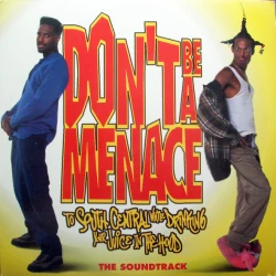 Various - Don't Be A Menace To South Central While Drinking Your Juice In The Hood - The Soundtrack, LP