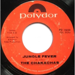 The Chakachas - Jungle Fever / Cha Ka Cha, 7", Styrene