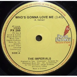 The Imperials - Who's Gonna Love Me, 7"