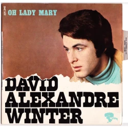 David Alexandre Winter - Oh Lady Mary, 7", EP