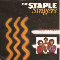 The Staple Singers - Slippery People, 7"