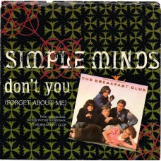 Simple Minds - Don't You (Forget About Me), 7", Styrene