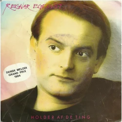 Regnar Egekvist - Holder Af De Ting, 7"