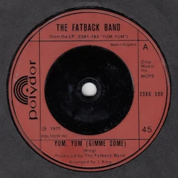 The Fatback Band - Yum, Yum (Gimme Some), 7"