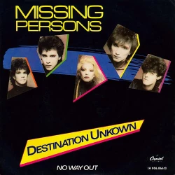 Missing Persons - Destination Unknown, 7"