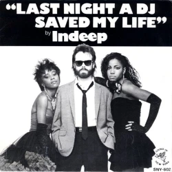 Indeep - Last Night A D.J. Saved My Life, 7"