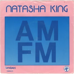 Natasha King - AM-FM, 7"