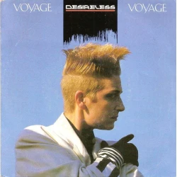 Desireless - Voyage Voyage, 7"