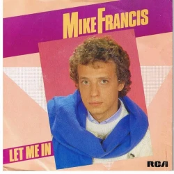 Mike Francis - Let Me In, 7"