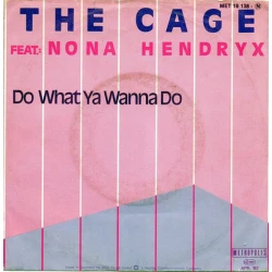 The Cage Feat.: Nona Hendryx - Do What Ya Wanna Do, 7"