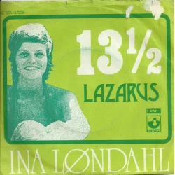 Ina Løndahl - 13 1/2 / Lazarus, 7"