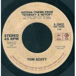 Tom Scott - Gotcha (Theme From "Starsky & Hutch"), 7"