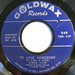 James Carr - To Love Somebody / These Ain't Raindrops, 7", Styrene