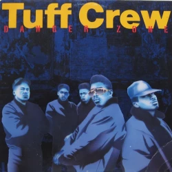 Tuff Crew - Danger Zone, LP
