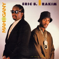 Eric B. & Rakim - Mahogany, 12"