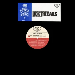 Mad Skillz - Lick The Balls / The Conceited Bastard, 12"