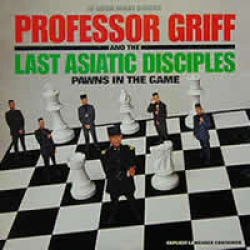 Professor Griff And The Last Asiatic Disciples - Pawns In The Game, 12"