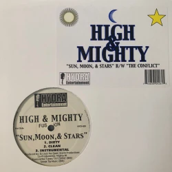 High & Mighty - Sun, Moon, & Stars / The Conflict, 12"
