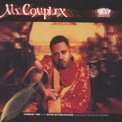 Mr. Complex - Stabbin' You / Gitcha Gitcha Gitcha, 12"