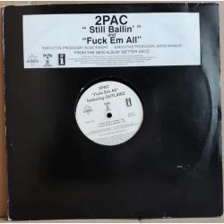 2Pac - Still Ballin' / Fuck Em All, 12", Promo
