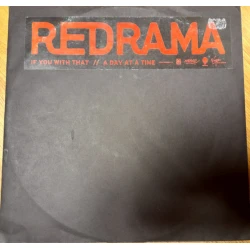 Redrama - If You With That / A Day At A Time, 12"