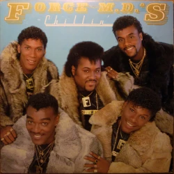 Force M.D.'s - Chillin', LP