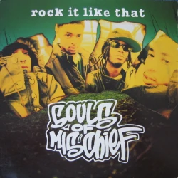 Souls Of Mischief - Rock It Like That, 12"