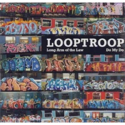Looptroop - Long Arm Of The Law / Do My Do, 12"