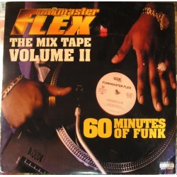 Funkmaster Flex - The Mix Tape Volume II (60 Minutes Of Funk), 2xLP