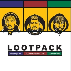 Lootpack - Miss Deja Vu / I Come Real With This / I Declare War, 12"
