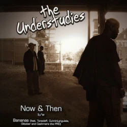 The Understudies - Now & Then / Bananas, 12"