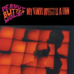 Peanut Butter Wolf - My Vinyl Weighs A Ton, 2xLP