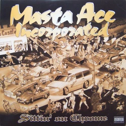 Masta Ace Incorporated - Sittin' On Chrome, 2xLP